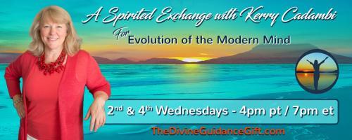 A Spirited Exchange with Kerry Cadambi: For Evolution of the Modern Mind: A Path to Wellness - Healing with Reiki