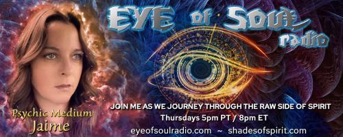 Eye of Soul with Psychic Medium Jaime: Getting to Know Your Spirit Animal, Power Animal and Familiar-Spirit Animal Oracle Card Readings