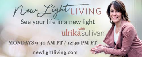 New Light Living with Ulrika Sullivan: See your life in a new light: Feeling Guilty for Your Success? How to Step Into Greatness