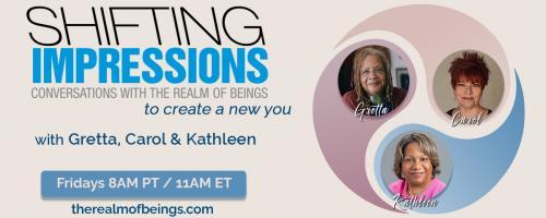 Shifting Impressions: Conversations with The Realm of Beings to Create a New You: Everything is the Force