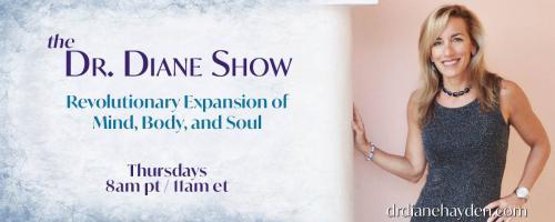 The Dr. Diane Show: Revolutionary Expansion of Mind, Body, and Soul: Dr. Diane Interviews Agnes Daddona on Intuitive Counseling
